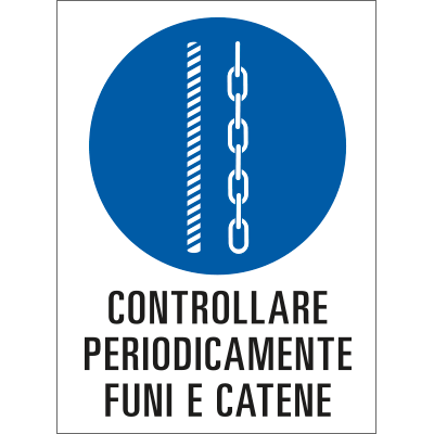 Cartello in polionda Controllare periodicamente funi e catene