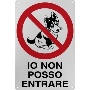 Cartello Io non posso entrare