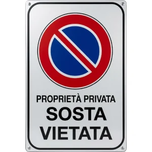 Cartello Proprietà Privata - Sosta Vietata