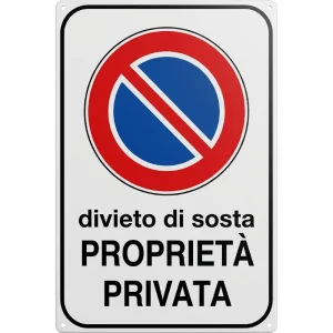Cartello Divieto di Sosta - Proprietà Privata