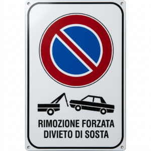 Cartello Rimozione Forzata - Divieto di Sosta
